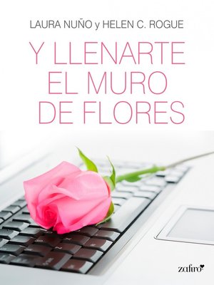 cover image of Y llenarte el muro de flores